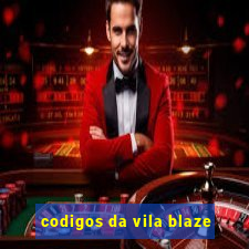 codigos da vila blaze